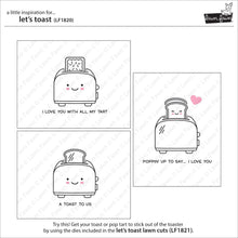 Load image into Gallery viewer, let's toast